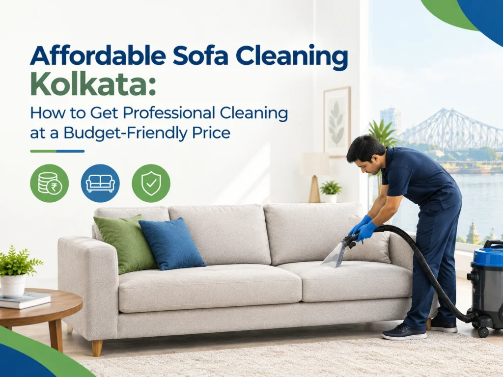 Affordable Sofa Cleaning Kolkata