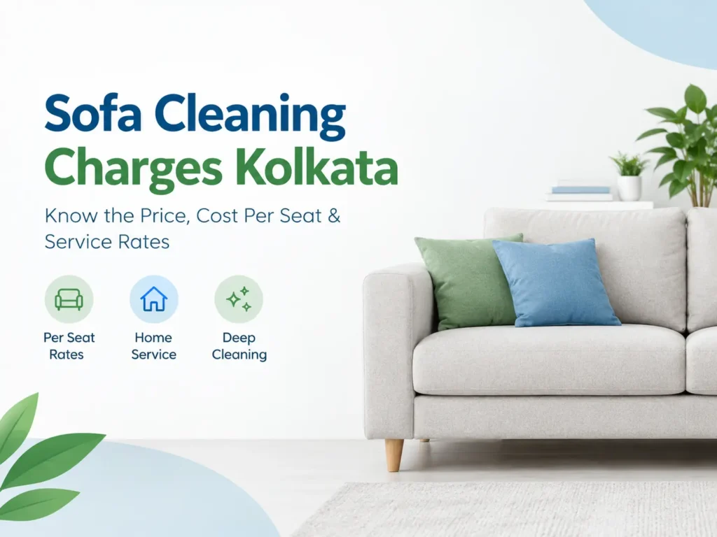 Sofa Cleaning Charges in Kolkata
