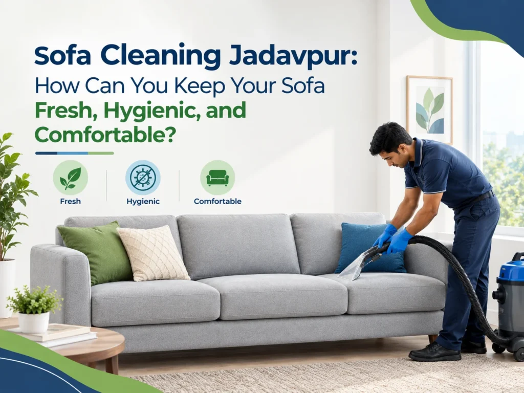 Sofa Cleaning Jadavpur