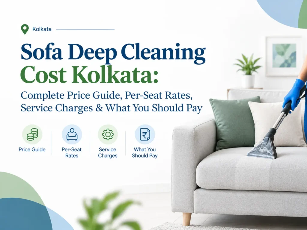 Sofa Deep Cleaning Cost Kolkata